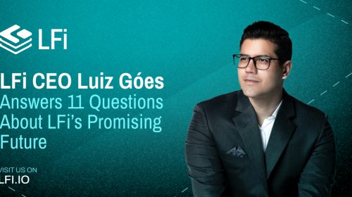 LFi CEO Luiz Góes Answers 11 Questions About LFi’s Promising Future     